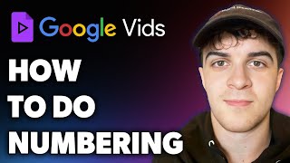 How to Do Numbering in Google Vids Full 2024 Guide [upl. by Rodrique]