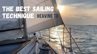 How to heave to In a Sailing Boat  with 3 real situations while sailing [upl. by Seuqcaj701]