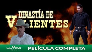 Dinastía de Valientes  Película Mexicana Completa  Ultra Mex  Fernando Almada [upl. by Leimaj]