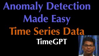 Anomaly Detection in Time Series Data TimeGPT [upl. by Hanid909]