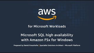 Microsoft SQL high availability with Amazon FSx for Windows [upl. by Lemhaj]