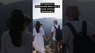 10 Important Relationship Basics for a LongLasting Partnership relationshipadvice relationship [upl. by Ilrak839]