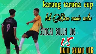 Highlight Batu sedau u16 vs Sungai buluh u16 [upl. by Corilla]