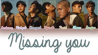 BTOB 비투비  그리워하다 MISSING YOU Lyrics Color CodedENGROMHAN [upl. by Eneri]