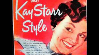 Kay Starr  Blame my absent minded heart [upl. by Cumings724]