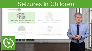 Seizures in Children – Pediatric Neurology  Lecturio [upl. by Drooff932]