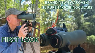 JUST RELEASED  SWAROVSKI NL PURE 14X52 BINOCULARS [upl. by Ardnu752]