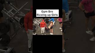 Gym Bro Rizzing up Girls [upl. by Leirvag]