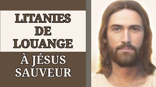 ✨️ LITANIES de LOUANGE à JÉSUS SAUVEUR pour une PLUIE de GRÂCES ✨️ [upl. by Rustice]