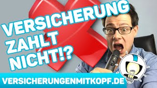 Die Versicherung zahlt nicht  was du bereits im Vorfeld tun kannst [upl. by Aranat]