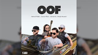 Mehrad Hidden  Oof feat Saman Wilson Sohrab MJ and Moody Moussavi [upl. by Falzetta921]