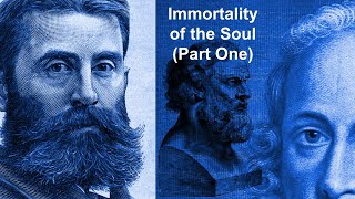 The Immortality of the Soul Edwards Warfield and Plato Part 1 [upl. by Judy213]