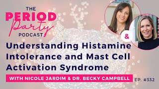 PP EP 332 Understanding Histamine Intolerance and Mast Cell Activation Syndrome [upl. by Idalina892]