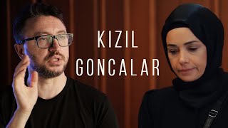 RTÜK’ÜN ENGELLEDİĞİ DİZİ  KIZIL GONCALAR ELEŞTİRİSİ [upl. by Akenal3]