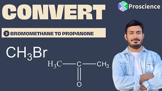 Convert BROMOMETHANE TO PROPANONE [upl. by Enaled348]