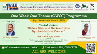 One Week One Theme OWOT Programme under Agri Nutrition amp Biotech ANB theme at CSIRCFTRI [upl. by Antoinette]