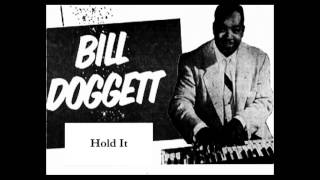 Bill Doggett  Hold It [upl. by Atilrac]