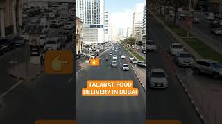 TALABAT FOOD DELIVERY IN DUBAI shorts [upl. by Sidell]