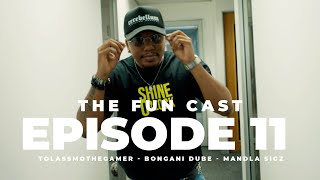 The Fun CastEpisode11 Tol A MoBongani Dube Mandla Sigz with jayjody [upl. by Ynehpets]