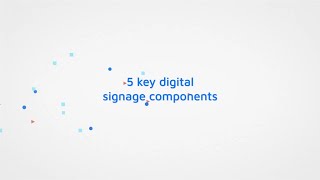 5 Key Digital Signage Components  Xibo [upl. by Ravahs]