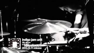 indigo jam unit  MILESTONE RELEASE PROMO [upl. by Arze65]