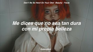 Don’t Be So Hard On Your Own Beauty  Yeule  Sub Español [upl. by Lavena545]