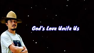 Gods Love Unite us Chingshpvlog gospelsongs lyricvideo praise [upl. by Aneekan454]