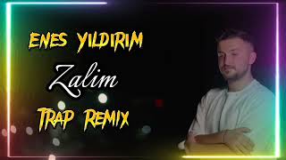 Enes Yıldırım  Bir Zalim Trap Remix [upl. by Annaeerb227]