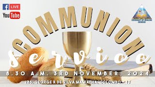 Communion Sunday Live  03 11 2024  830am [upl. by Nickie]