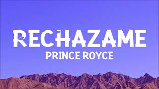 Prince Royce  Rechazame Letra [upl. by Rimaa911]