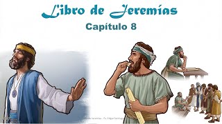 JEREMÍAS Capítulo 8  La Biblia  Reavivados por tu palabra Hedjusan [upl. by Nivel]