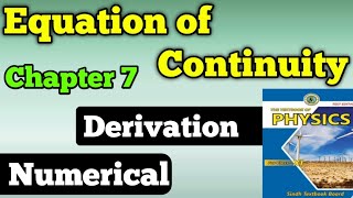 Equation of continuity chapter 7 fluid dynamics class 11 new physics book  numerical  Derivation [upl. by Tisbee]