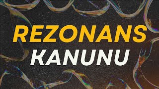 Rezonans Kanunu [upl. by Anitnatsnok]