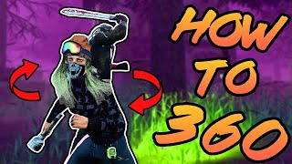 How to 360 Tutorial Dead by Daylight 2022 [upl. by Neyugn]