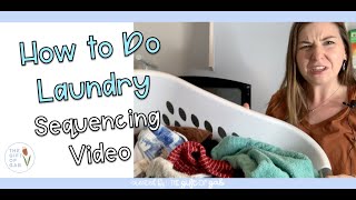 How to Do the Laundry Sequencing Videos for Kids [upl. by Rehpotsirhk105]