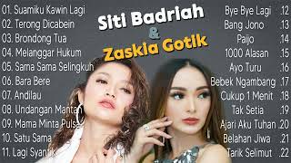 Siti Badriah amp Zaskia Gotik  Lagu Dangdut Terpopuler  Album Terbaik [upl. by Kath]