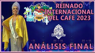 Reina Internacional del Café 2023  Análisis Final [upl. by Retsof]