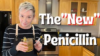 How to Make the quotNewquot Penicillin Cocktail [upl. by Dleifniw]