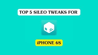 Top 5 Sileo tweaks for iPhone 6s [upl. by Aciretehs]