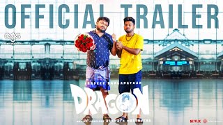 Dragon Movie Official Trailer  Pradeep Ranganathan  Ashwath Marimuthu  Ags Production  Release [upl. by Llewoh]