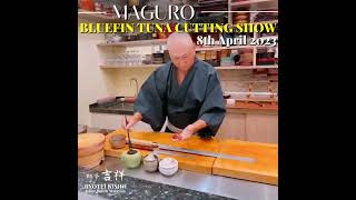 Next Bluefin Tuna cutting show  8th April 2023 at Ryotei Kisho [upl. by Eugatnom792]