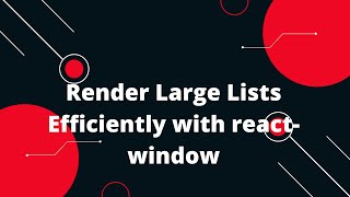 React Virtualization 1 Render Large Lists Efficiently with reactwindow [upl. by Daveta]