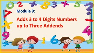 Adds 3 to 4 Digits numbers up to three Addends regrouping without regrouping mathematics [upl. by Michelina227]