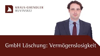 Ziele der GmbHLöschung oder Auflösung wegen Vermögenslosigkeit  Erklärt vom Anwalt [upl. by Laeria]