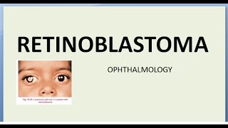 Ophthalmology 316 Retinoblastoma Tumor Eye CVE Regimen Classification Grade Stage Treatment [upl. by Sedicla]