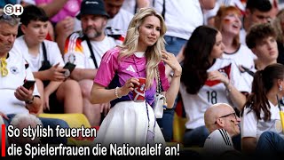 So stylish feuerten die Spielerfrauen die Nationalelf an germany  SH News German [upl. by Stuart]