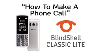 How To Make A Phone Call  BlindShell LITE Tutorials [upl. by Porte]