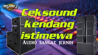 Ceksound kendang jernih polll❗ sangat cocok untuk test sound [upl. by Maxim]