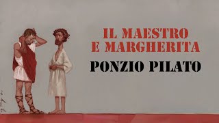 Il Maestro e Margherita Ponzio Pilato [upl. by Arette]