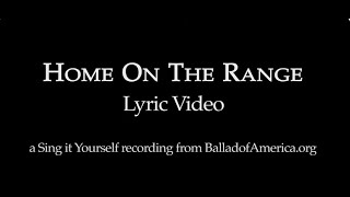 Home on the range Lyric Video [upl. by Roche192]